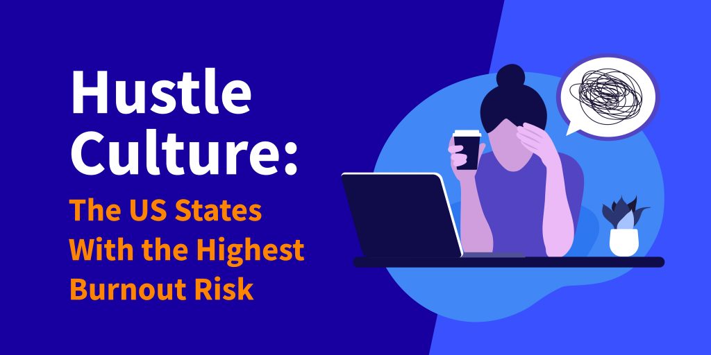 the US states with the highest burnout risk